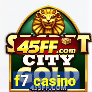 f7 casino